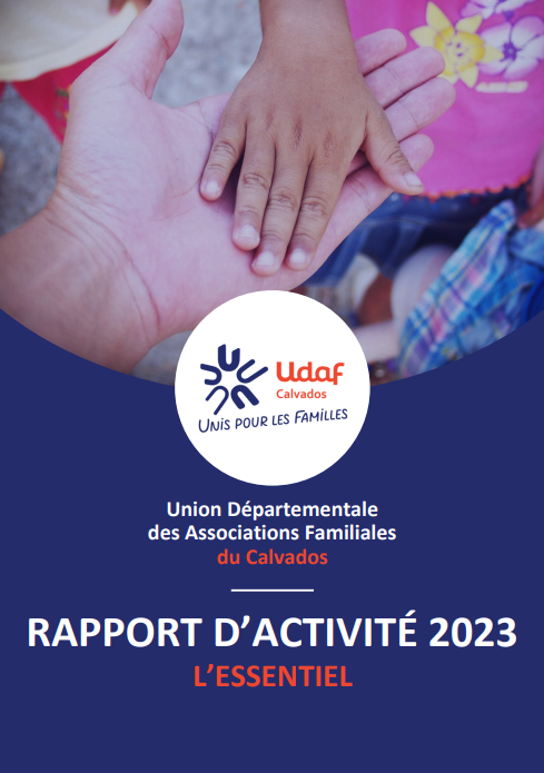 "Rapport d'activité 2023 - L'essentiel" - Udaf 14 Calvados